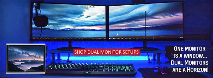 Dual Monitor Setups